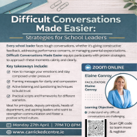 Difficult Conversations Made Easier: Strategies for School Leaders - 26LCSP09 (Facilitator Elaine Conroy)
