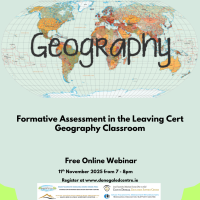 LC Geography - Formative Assessment in the LC Geography Classroom - 25LCAU75 (Facilitator Lee O'Donnell)