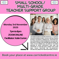 Small School / Multi-Grade Teacher Support Group Session  - 25LCSP39 (Facilitator Katie Curran) 