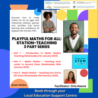 Playful Maths For All: Station-Teaching 3 part-series - 26LCSP03 (Facilitator Orla Keane)