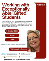 Working with Exceptionally Able (Gifted) Students - 25LCAU36 (Facilitator Annette Ormond)